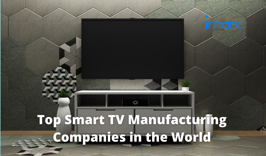 Smart TV Manufacturing Companies